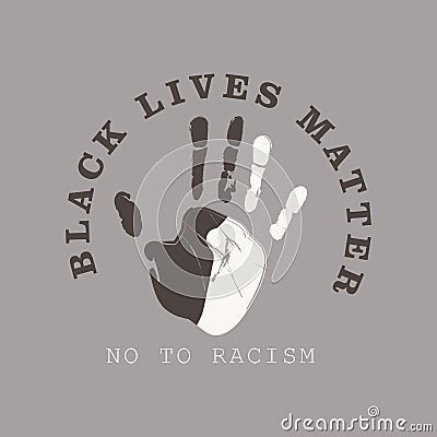 Warning sign black lives matter, vector illustration, no racism.. Vector Illustration